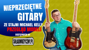 Test gitar MICHAEL KELLY